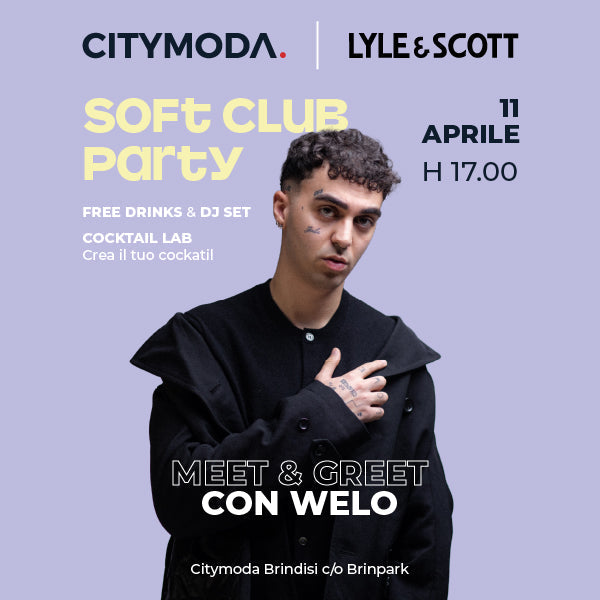 CITYMODA x LYLE & SCOTT SOFT CLUB PARTY